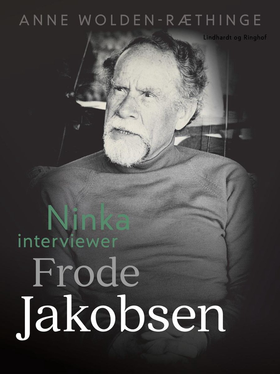 Ninka interviewer... - Ninka interviewer Frode Jakobsen - Anne Wolden-Ræthinge