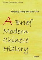 Chinese Perspectives: History-A Brief Modern Chinese History
