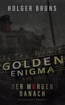 Golden Enigma 1 - Golden Enigma - Der Morgen danach