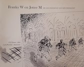 Franky W en Jotter M De geschiedenis van een wedloop.