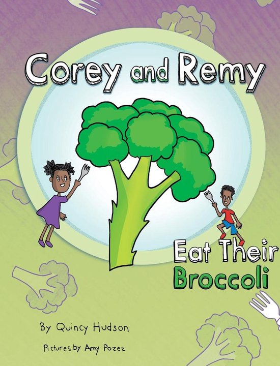 Corey and Remy 1 - Corey and Remy Eat Their Broccoli - cover