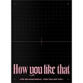 How You Like That [With CD (Audio)]