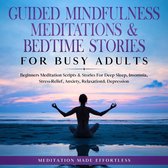 Guided Mindfulness Meditations & Bedtime Stories for Busy Adults