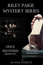 A Riley Paige Mystery 15 - Riley Paige Mystery Bundle: Once Shunned (#15) and Once Missed (#16)