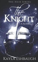 The Knight: The Heir Series Novella Book