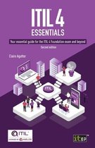 ITIL® 4 Essentials: Your essential guide for the ITIL 4 Foundation exam and beyond, second edition
