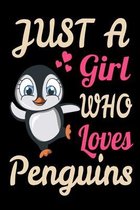 Just A Girl Who Loves Penguins