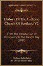 History of the Catholic Church of Scotland V2