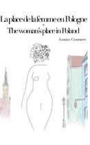 La place de la femme en Pologne / The woman's place in Poland