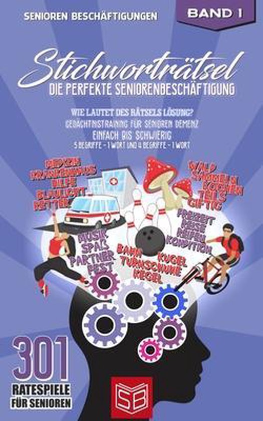 301 Ratespiele- Stichworträtsel - Die perfekte Seniorenbesc ... - cover