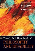Oxford Handbooks - The Oxford Handbook of Philosophy and Disability
