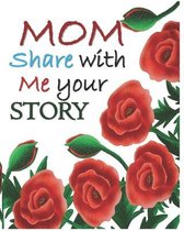 MOM, share with me your story