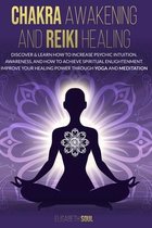 Chakra Awakening and Reiki Healing