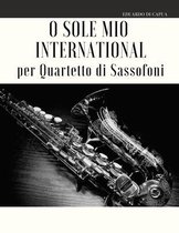 O Sole Mio International per Quartetto di Sassofoni
