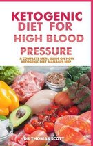 Ketogenic Diet for High Blood Pressure