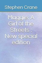 Maggie: A Girl of the Streets