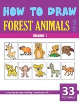 How to Draw Forest Animals for Kids - Volume 1