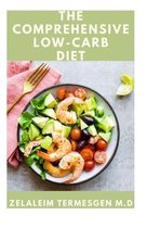 The Comprehensive Low-Carb Diet