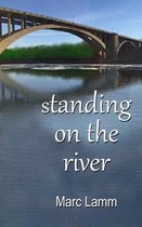 standing on the river