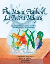 Colibri Children's Adventures-The Magic Fishbowl / La Pecera Magica
