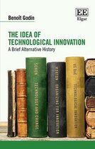 The Idea of Technological Innovation