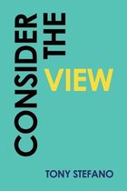 Consider the View