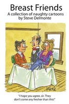 Breast Friends A Collection of Naughty Cartoons