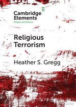 Elements in Religion and Violence- Religious Terrorism