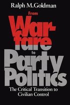 From Warfare to Party Politics