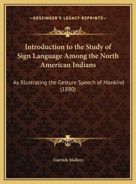 Introduction to the Study of Sign Language Among the North A ... - cover