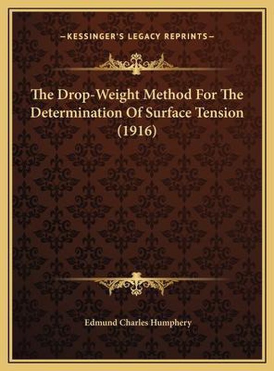 The DropWeight Method for the Determination of Surface Tensthe Drop
