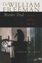 William Freeman Murder Trial