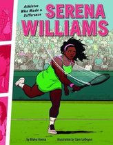 Athletes Who Made a Difference- Serena Williams