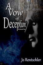The Vows 2 - A Vow of Deception: The Second Vow