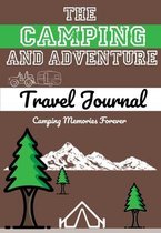 Camping Memories Forever-The Camping and Adventure Travel Journal