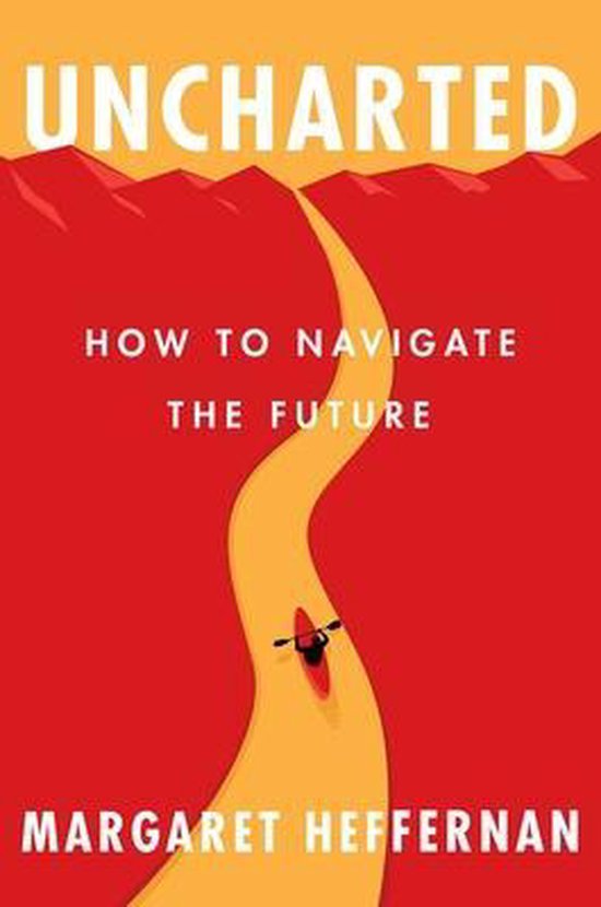Uncharted: How to Navigate the Future - cover