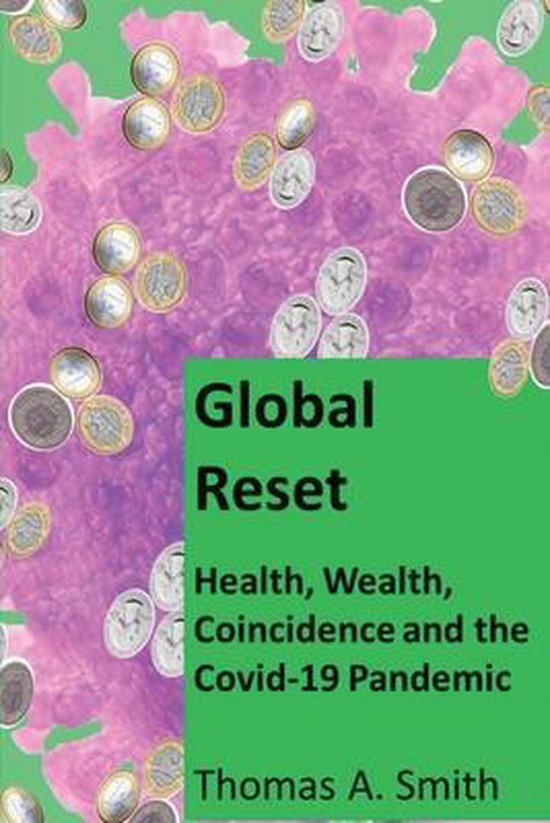 Global Reset | 9781839453120 | Thomas a Smith | Boeken | bol.com