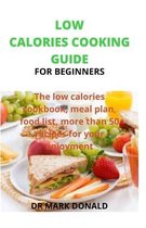 Low Calories Cooking Guide for Beginners