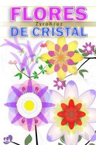 Flores de cristal