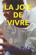 La Joie de Vivre