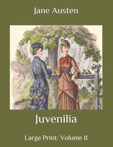 Juvenilia: Large Print