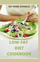 The Low Fat Diet Cookbook