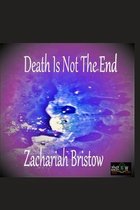 Death Is Not The End!