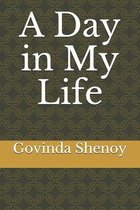 A Day in My Life