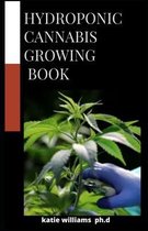 Hydroponic Cannabis Growing Book