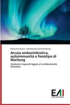 Arcaia endosimbiotica, autoimmunita e fenotipo di Warburg