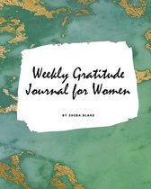 Weekly Gratitude Journal for Women (Large Softcover Journal / Diary)