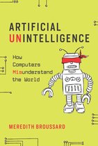 Boek cover Artificial Unintelligence van Meredith Broussard