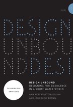 Design Unbound: Designing for Emergence in a White Water World: Designing for Emergence