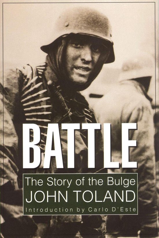 Boekcover: Een soldaat met helm en munitie. Bovenin staat "BATTLE", daaronder "The Story of the Bulge" en "JOHN TOLAND".